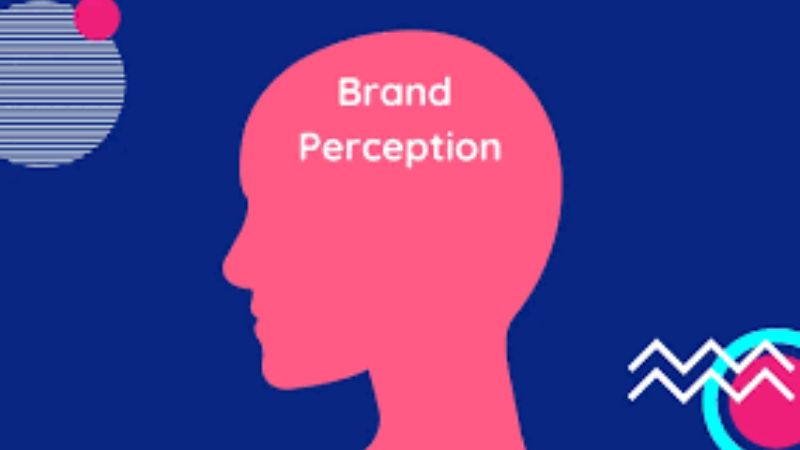 Brand Perception – 4 Bước Đo Lường Nhận Thức Thương Hiệu
